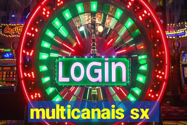 multicanais sx